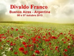 Divaldo Franco Buenos Aires Argentina 06 e 07