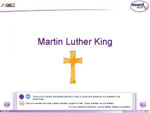 Martin Luther King These icons indicate that detailed