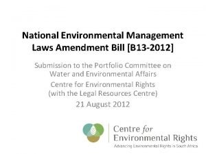 National Environmental Management Laws Amendment Bill B 13