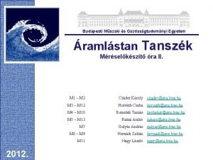 Budapesti Mszaki s Gazdasgtudomnyi Egyetem ramlstan Tanszk Mrselkszt