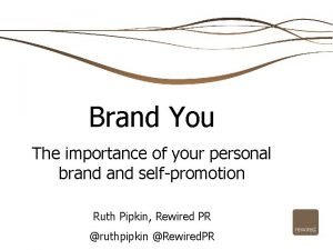 Brand You The importance of your personal brand