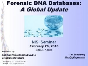 Forensic DNA Databases A Global Update NISI Seminar