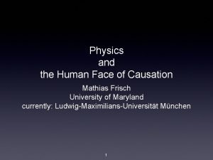 Causation with a human face Causation with a human face