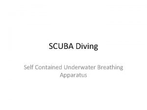 Self contained underwater breathing apparatus