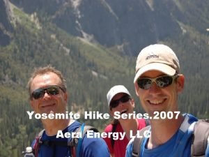 Yosemite Hike Series 2007 Aera Energy LLC Wilderness