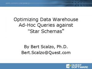 Optimizing Data Warehouse AdHoc Queries against Star Schemas