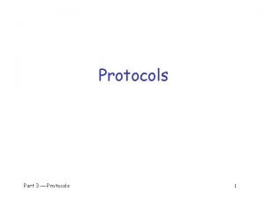 Protocols Part 3 Protocols 1 Protocol q Human