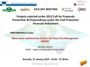 KICK OFF MEETING Projects selected under 2012 Call