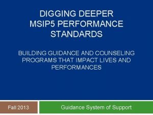 DIGGING DEEPER MSIP 5 PERFORMANCE STANDARDS BUILDING GUIDANCE