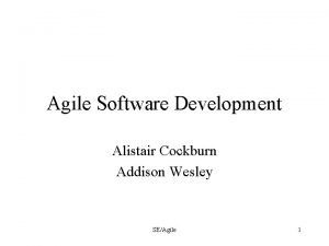 Agile software development alistair cockburn