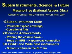 Subaru Instruments Science Future Masanori Iye National Astron