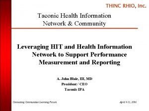 THINC RHIO Inc Taconic Health Information Network Community