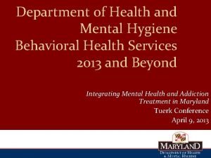 Department of Health and Mental Hygiene Behavioral Health