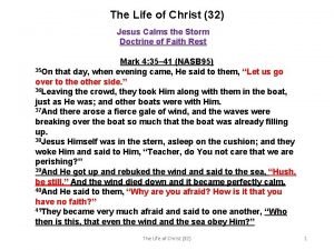 The Life of Christ 32 Jesus Calms the