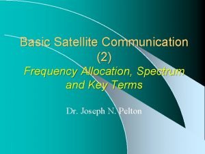 Basic Satellite Communication 2 Frequency Allocation Spectrum and