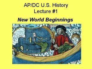 APDC U S History Lecture 1 New World