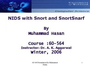 NIDS with Snort and Snort Snarf By Muhammad
