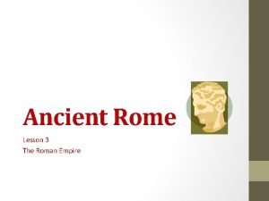 Lesson 3 the early roman empire
