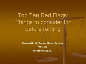 Top Ten Red Flags Things to consider for