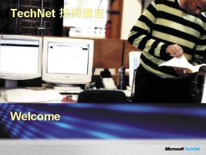 Tech Net Welcome SQL Server 2008 Agenda SSRS