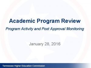 Academic Program Review Program Activity and Post Approval