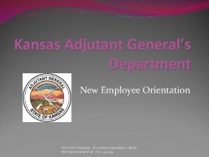 Kansas Adjutant Generals Department New Employee Orientation TAG
