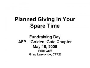 Planned Giving In Your Spare Time Fundraising Day