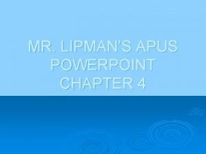 MR LIPMANS APUS POWERPOINT CHAPTER 4 Chesapeak e