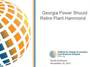 Georgia Power Should Retire Plant Hammond David Schlissel