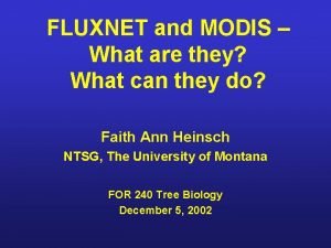 FLUXNET and MODIS What are they What can