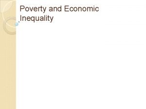 Poverty and Economic Inequality Defining and Measuring Poverty