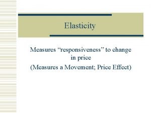 Elasticity measures