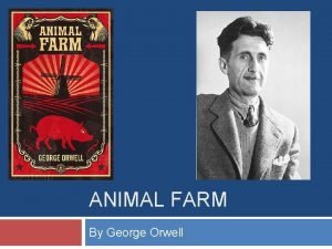ANIMAL FARM By George Orwell The Russian Revolution