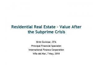 Residential Real Estate Value After the Subprime Crisis