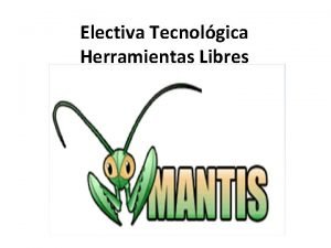 Mantis herramienta