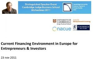 Current Financing Environment in Europe for Entrepreneurs Investors