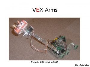 VEX Arms Roberts ARL robot in 2006 J