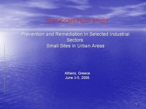 NATOCCMS PILOT STUDY Prevention and Remediation In Selected