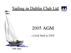 Sailing in Dublin Club Ltd 2005 AGM a