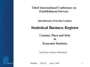 Third International Conference on Establishment Surveys Introductory Overview