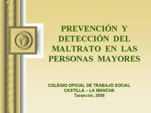 PREVENCIN Y DETECCIN DEL MALTRATO EN LAS PERSONAS