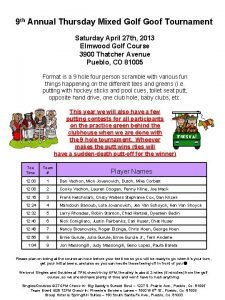 9 th Annual Thursday Mixed Golf Goof Tournament