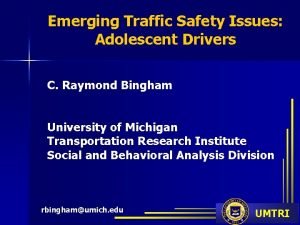 Emerging Traffic Safety Issues Adolescent Drivers C Raymond