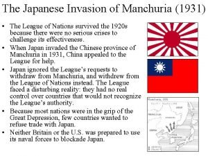 The Japanese Invasion of Manchuria 1931 The League