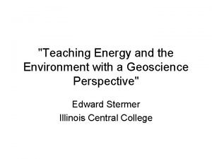 Teaching Energy and the Environment with a Geoscience