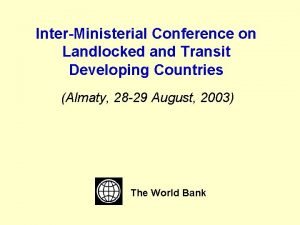 InterMinisterial Conference on Landlocked and Transit Developing Countries