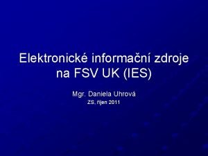 Elektronick informan zdroje na FSV UK IES Mgr