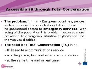 Total conversation technology