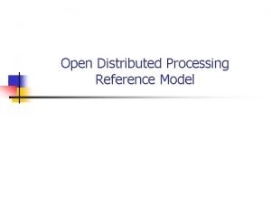 Open distributed processing