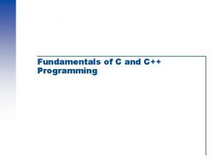 Fundamentals of C and C Programming SubTopics Basic